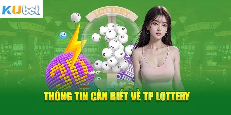 Khái niệm về TP Lottery
